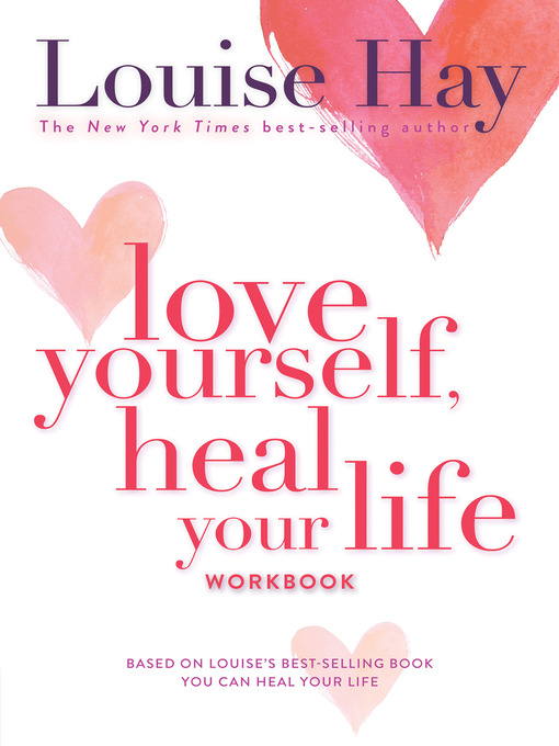Title details for Love Yourself, Heal Your Life Workbook by Louise Hay - Wait list